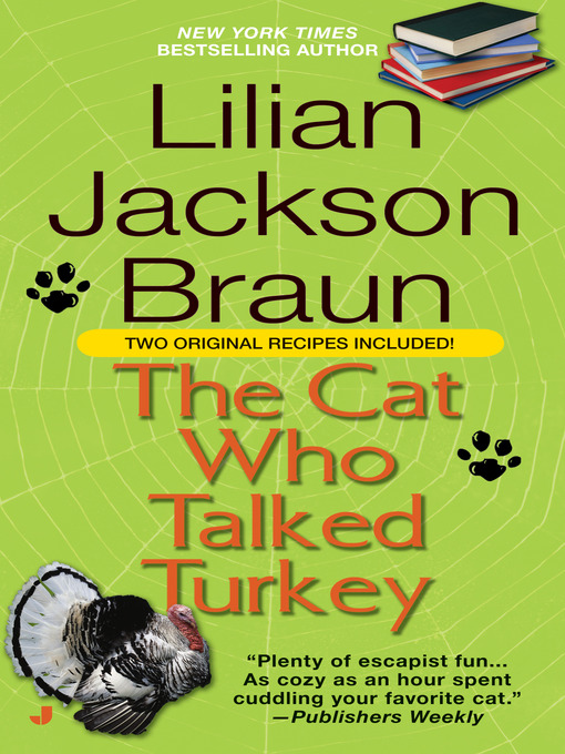 Title details for The Cat Who Talked Turkey by Lilian Jackson Braun - Available